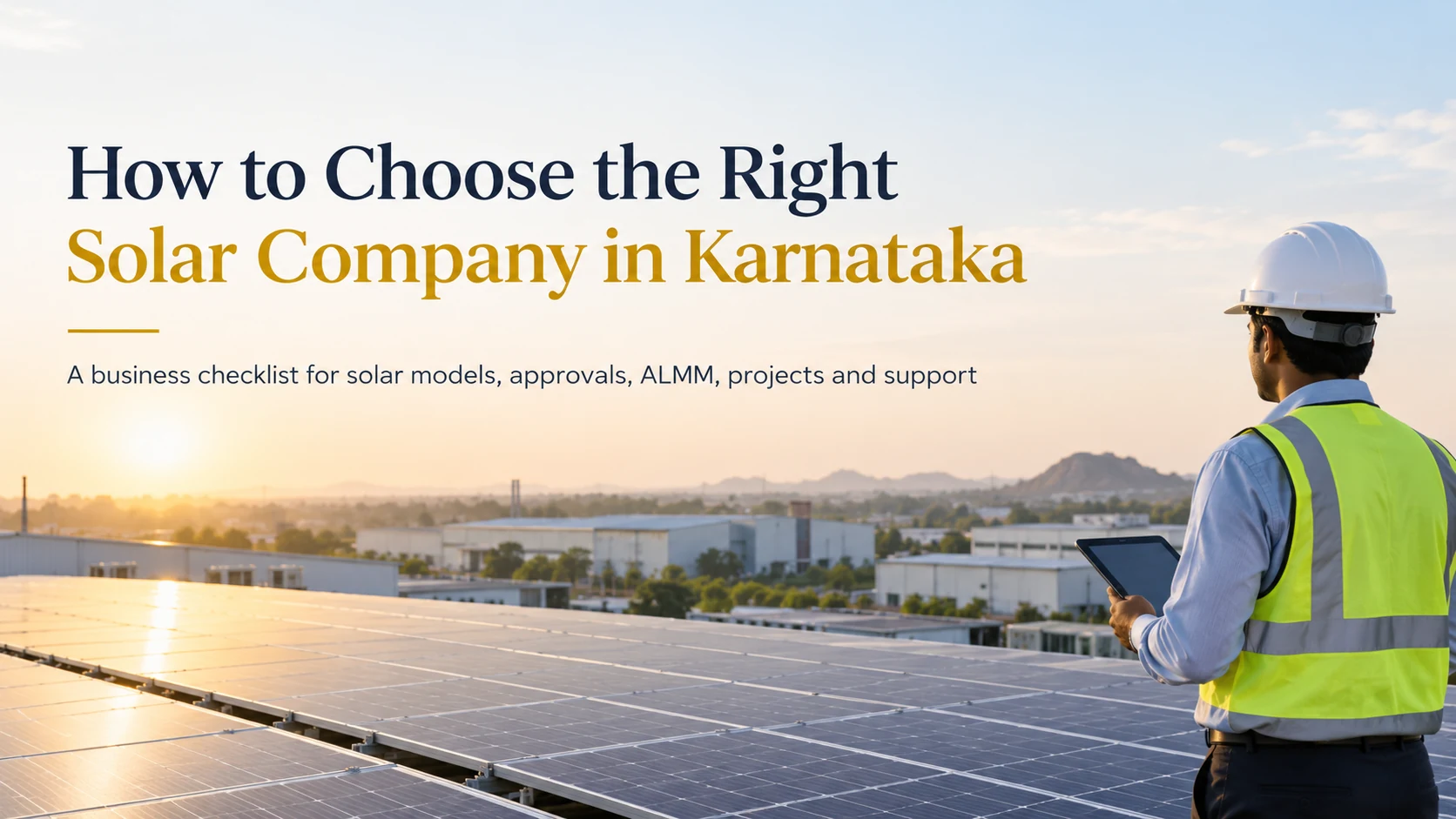 Solar engineer inspecting a factory rooftop solar plant in Karnataka